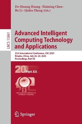 Advanced Intelligent Computing Technology and Applications - 9789819698172