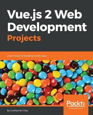Guillaume - Vue.js 2 Web Development Projects - paperback or softback - E555z