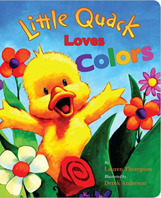 Little Quack Loves Colors (Super Chubbies Series) - Board book NEW Lauren Thomps