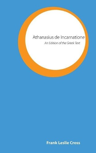 Thumbnail - Frank Leslie Cross Athanasius De Incarnatione (taschenbuch)