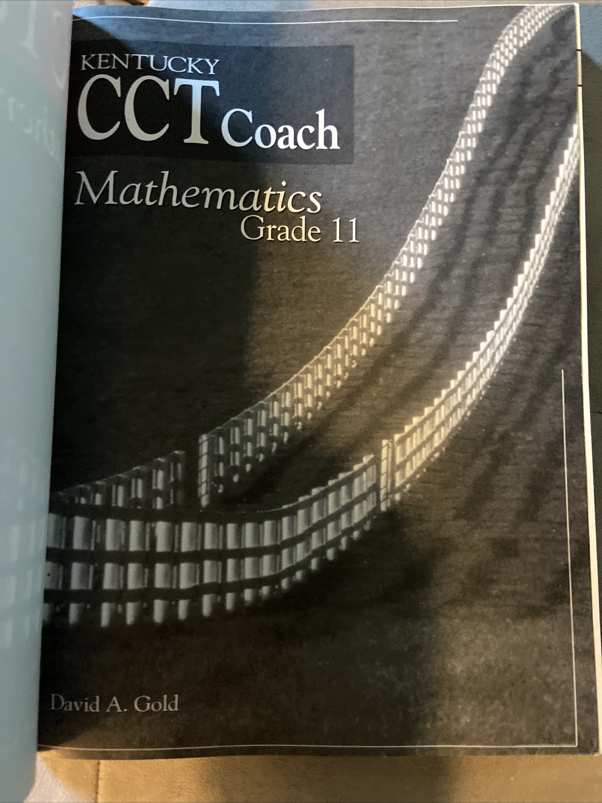 Kentucky CCT Coach Mathematics Grade 11 by David Gold