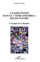 Laurence Tibere | L'alimentation Dans Le Vivre Ensemble Multiculturel | Buch