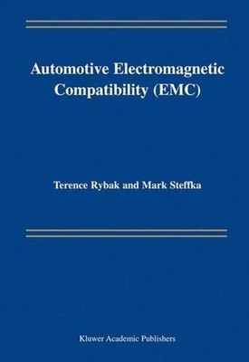 Automotive Electromagnetic Compatibility (EMC) by Terence Rybak (English) Hardco