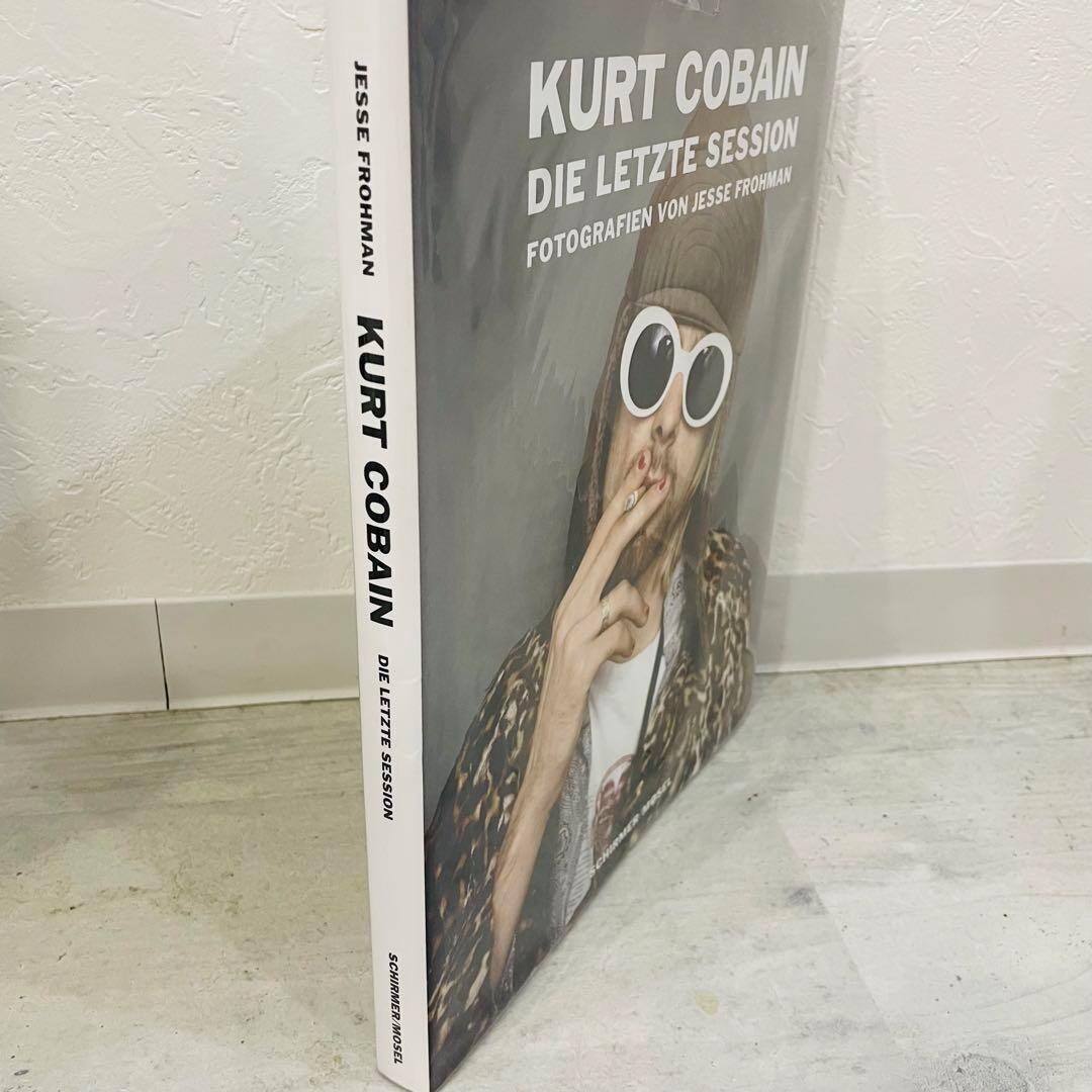 KURT COBAIN THE LAST SESSION 写真集 Kurt Cobain: The Last Session: Frohman, Jesse, O'Brien