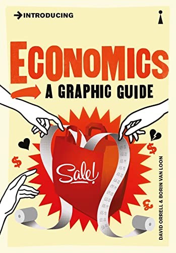 Introducing Economics: A Graphic Guide,David Orrell, Borin Van L