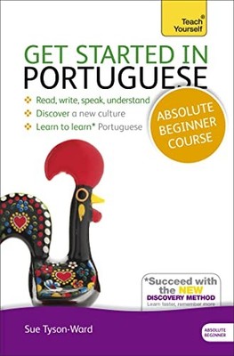 Get Started in Portuguese Absolute Beginner Course: The essentia
