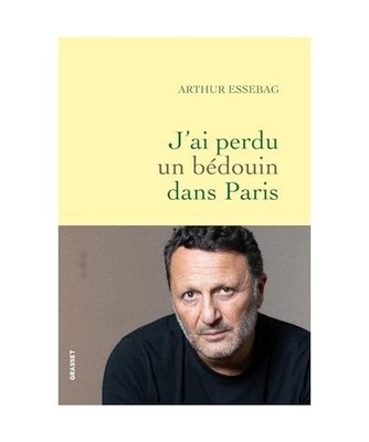J'ai perdu un bédouin dans Paris, Essebag, Arthur