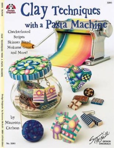 Maureen Carlson Clay Techniques with a Pasta Machine (Tascabile)