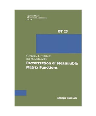 Factorization of Measurable Matrix Functions, Litvinchuk, Georgii S /Spitkovskii