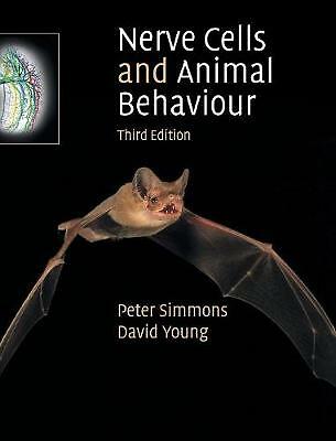 Nerve Cells and Animal Behaviour by David Young, Peter Simmons (Hardcover, 2010)