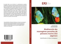Biodiversité Des MonogèNes Parasites De Poissons Marins (Est AlgéRien) Mourad Be