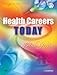 Health Careers Today, 4e - Hardcover By Gerdi...