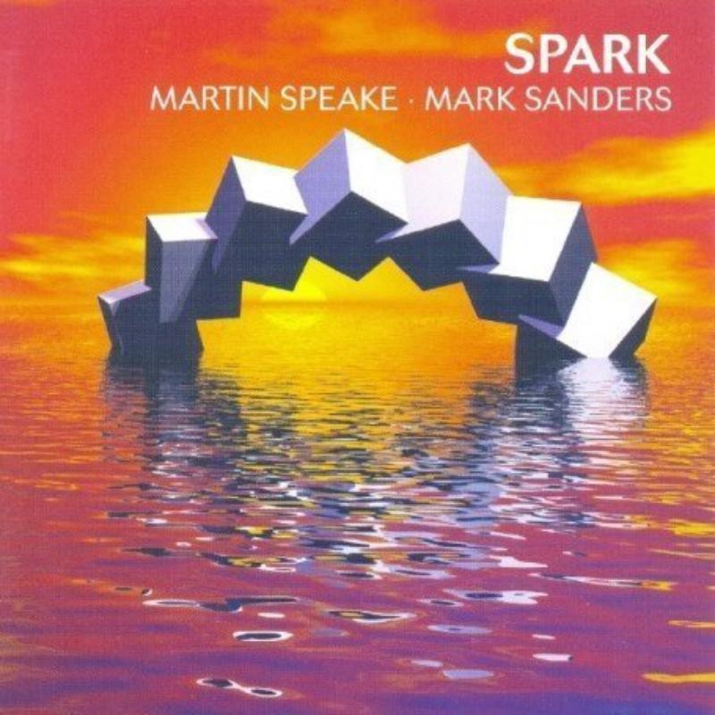 Martin Speake, Mark Sanders Spark CD NEW