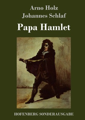 Arno Holz (u. a.) | Papa Hamlet | Buch | Deutsch (2017) | 104 S.