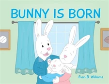 Bunny Is Born (Paperback or Softback)