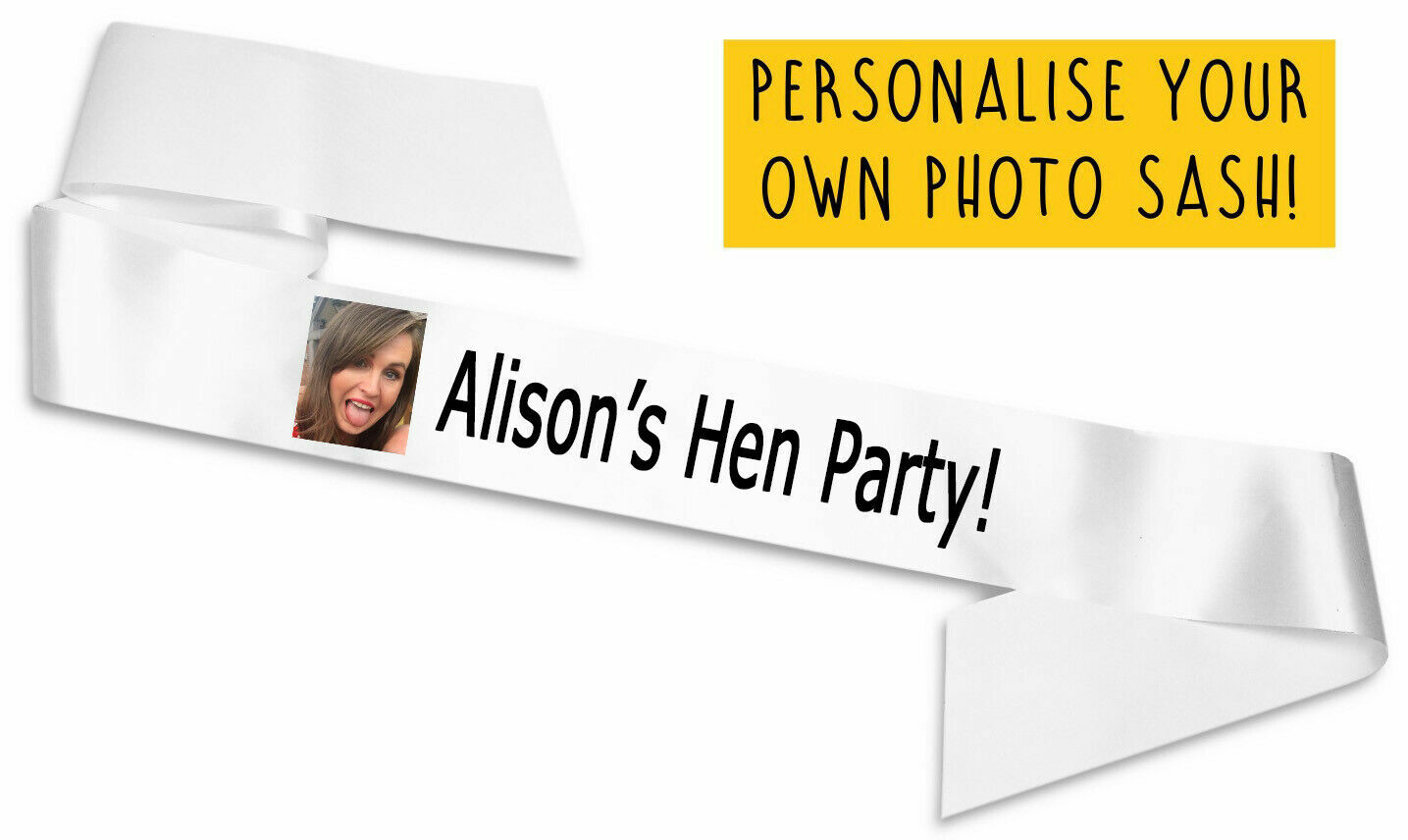 Personalise with any Photo Sash - Perfect for a hen party, stag do, wedding!
