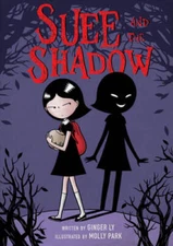 Suee and the Shadow - Paperback By Ly, Ginger - GOOD