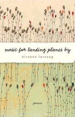 ireann Lorsung Music for Landing Planes By (Taschenbuch) (US IMPORT)