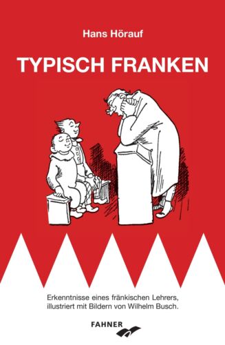 Hans Hörauf ~ Typisch Franken: Erkenntnisse eines fränkischen  ... 9783942251662 - Afbeelding 1 van 1