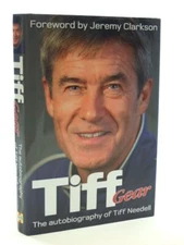 TIFF GEAR THE AUTOBIOGRAPHY OF TIFF NEEDELL - Needell, Tiff & Clarkson, Jeremy