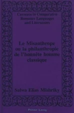 Le Misanthrope ou la philanthropie de l'honnête homme classique (Currents in Com