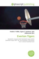 Frederic P. Miller (U. A.) | Everton Tigers | Taschenbuch | Englisch (2026)