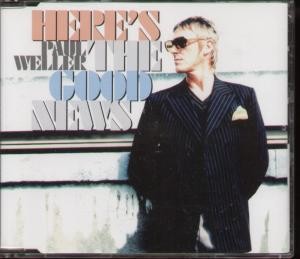 Paul Weller Here's the Good News CD Europe V2 2005 b/w alone and super