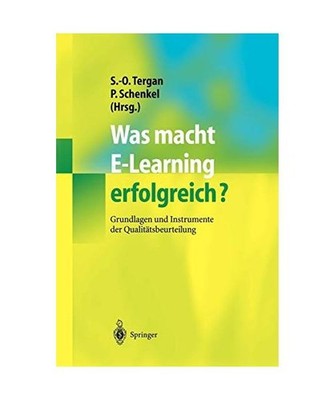 Was macht E-Learning erfolgreich?: Grundlagen und Instrumente der Qualitätsbeur