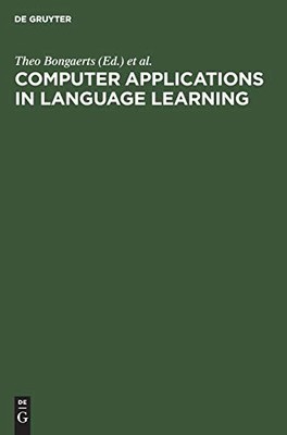 Computer Applications in Language Learning by Theo Bongaerts 9783110130430 NEW