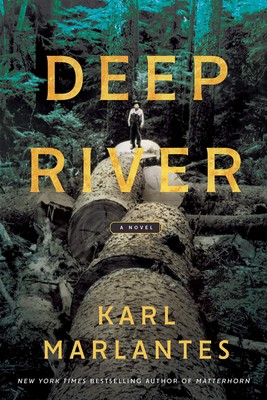 Deep River: A Novel - paperback Marlantes, Karl