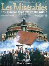 Les Miserables in Concert: The Musical That Swept the World - Paperback - GOOD