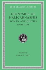Roman Antiquities, Volume III : Books 5-6. 48 Hardcover