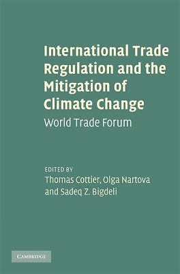 International Trade Regulation and the Mitigation of Climate Change : World...