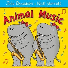 Image of Animal Music by Julia Donaldson PAPERBACK 9781447210955
