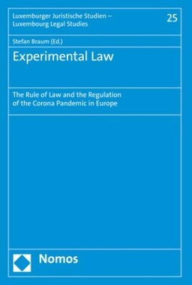 Experimental Law: The Rule of Law and the Regulation of the Corona Pandemic in E