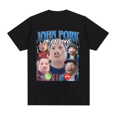 Funny John Pork Is Calling T-Shirt Humor Pig Meme Design Graphic T Shirt S-5XL