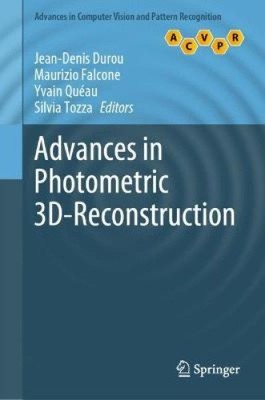 Fortschritte in der photometrischen 3D-Rekonstruktion (Fortschritte in der Computer Vision und