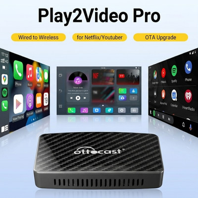 Ottocast Play2Video Pro YouTube IPTV NetFlix Wireless CarPlay Android Auto OTA