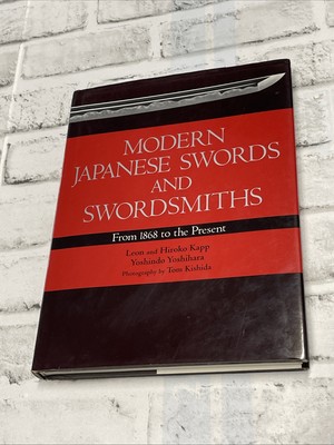 Modern Japanese Swords and Swordsmiths 1868 to the Present Book VGC Rare 1st Ed