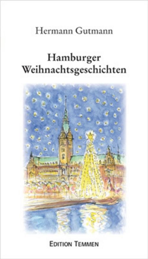 Hermann Gutmann ~ Hamburger Weihnachtsgeschichten