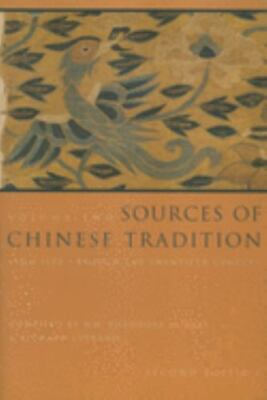 Introduction to Asian Civilizations Ser.: Sources of Chinese Tradition Vol. 2