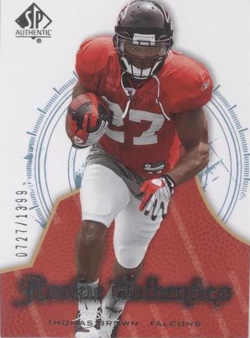 2008 SP Authentic Thomas Brown #150 - 1 of 2