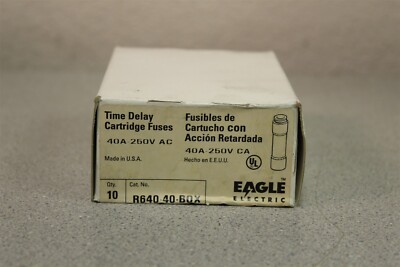 Eagle QT10 Time Delay Cartridge Fuses Box of 10 R640-40Box 40A 250VAC