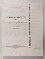 Turkish Sources XLVI: Ottoman Manuel II, Prepared and Edited by Sinasi Tekin