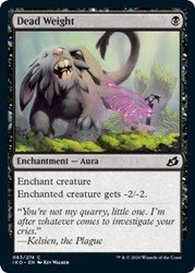 Dead Weight 83 Common Ikoria: Lair of Behemoths Magic: The Gathering