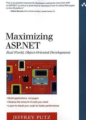 Maximizing ASP.Net: Real World, Object-Oriented Development [Taschenbuch] b ...