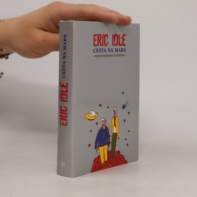 Cesta na Mars. Postmodemový román  |  Eric Idle