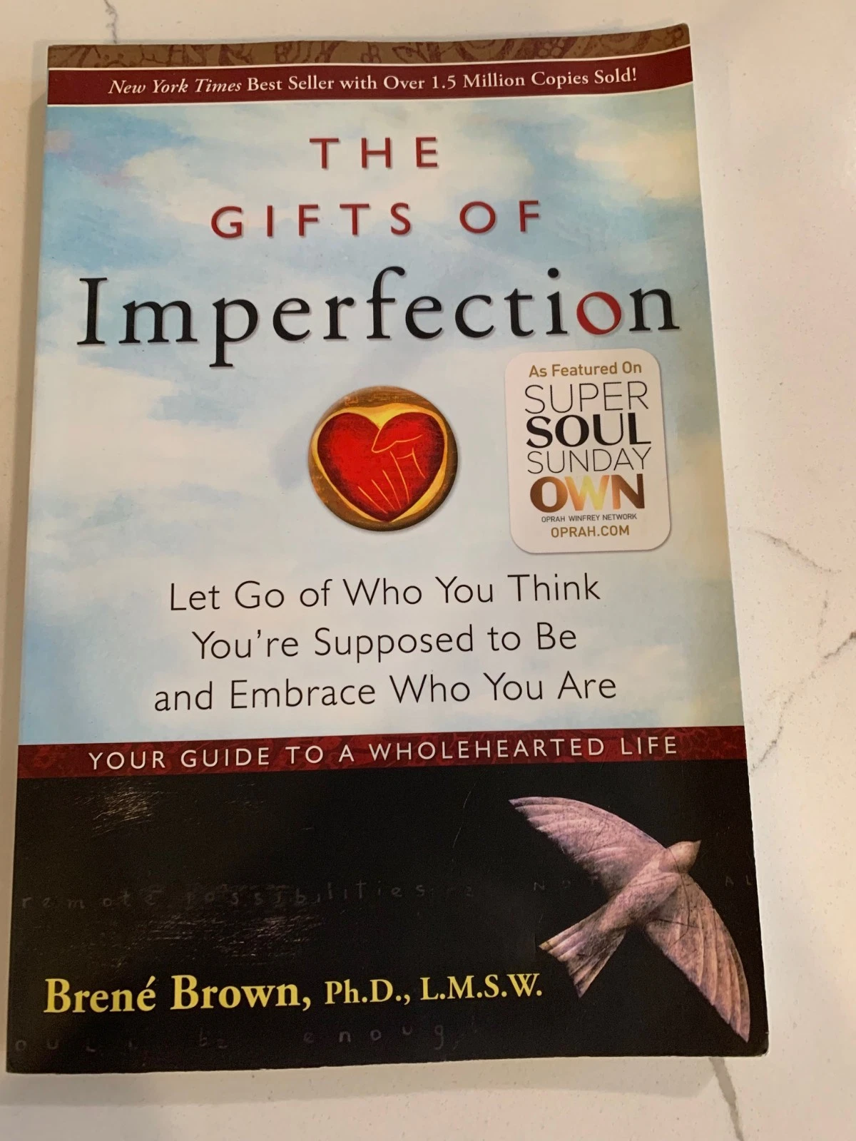 Gifts of Imperfection : Let Go of Who You Think You're Supposed to Be and...