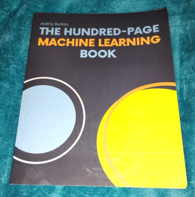 The Hundred-Page Machine Learning Book by Andriy Burkov