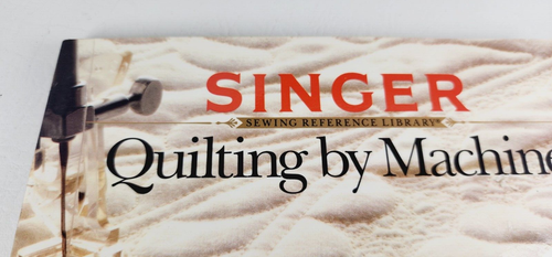 Vintage Quilting by Machine by Singer Sewing Reference Library; Cy Decosse Inc - Picture 2 of 10
